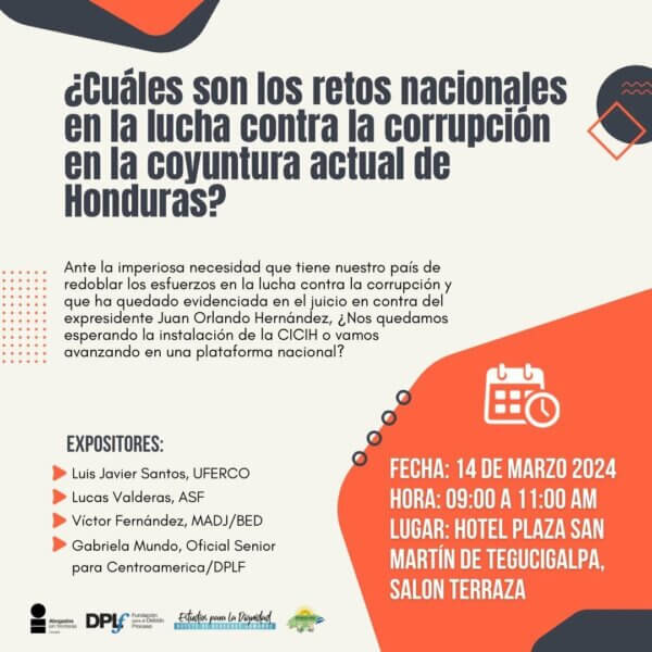 La lucha contra la corrupción en Honduras tiene retos para su fortalecimiento. ¿Cuáles son estos retos? ¿Quiénes pueden dar respuesta?